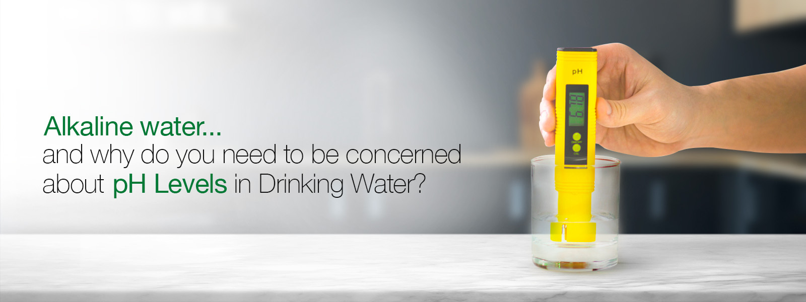 Alkaline water ….and why do you need to be concerned about pH Levels in Drinking Water?