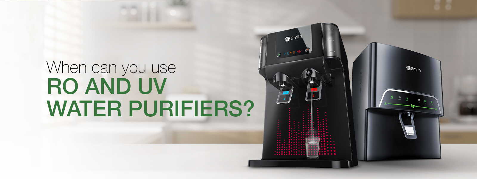 When Can You Use RO and UV Water Purifiers?